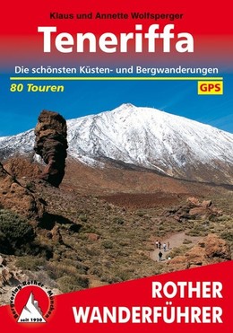 Teneriffa: Die schönsten Küsten- und Bergwanderungen